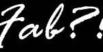 Fab?!, la signature de Fab?! Studios, spécialiste du storytelling multimédia.